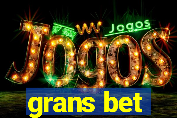 grans bet